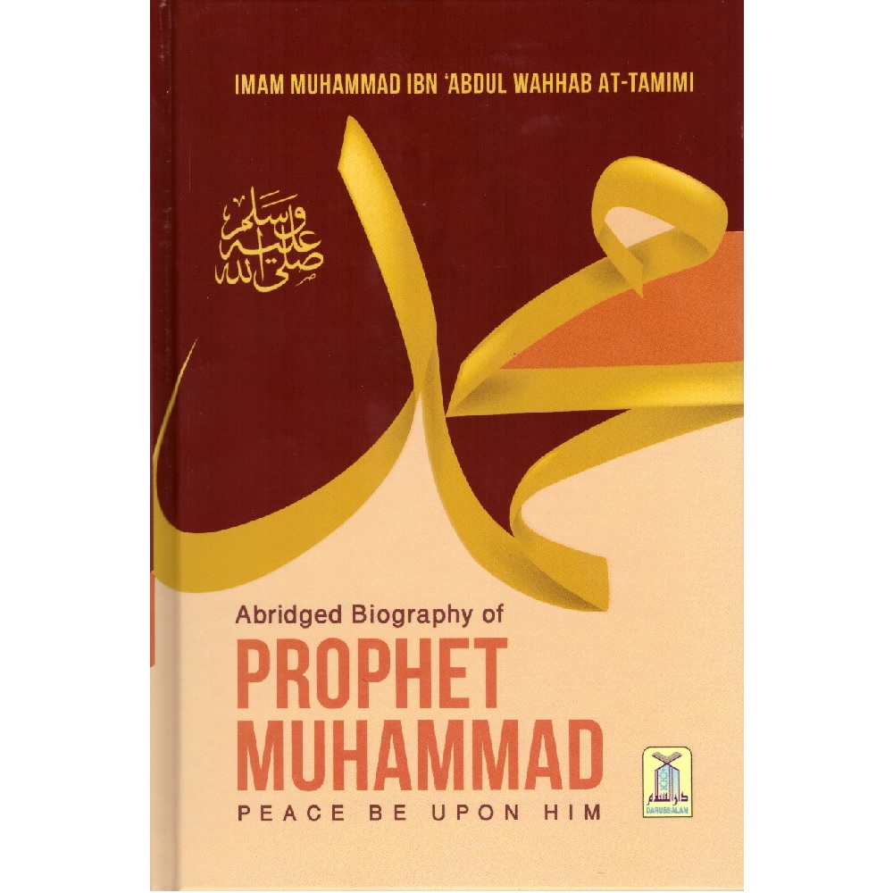 Abridged Biography Of Prophet Muhammad Pbuh Darussalam Dar Makkah