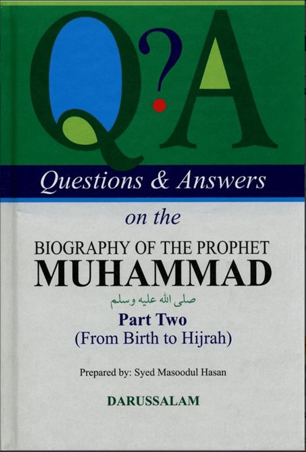 Questions & Answers On The Biography Of The Prophet Muhammad PBUH Part ...