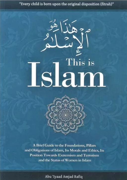 this-is-islam-a-brief-guide-by-abu-iyaad-amjad-ibn-rafiq-dar-makkah