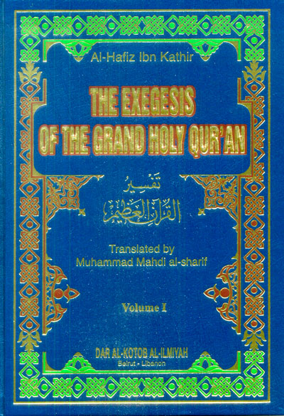 The Exegesis Of The Grand Holy Quran (English) 1/4 - تفسير ابن كثير ...